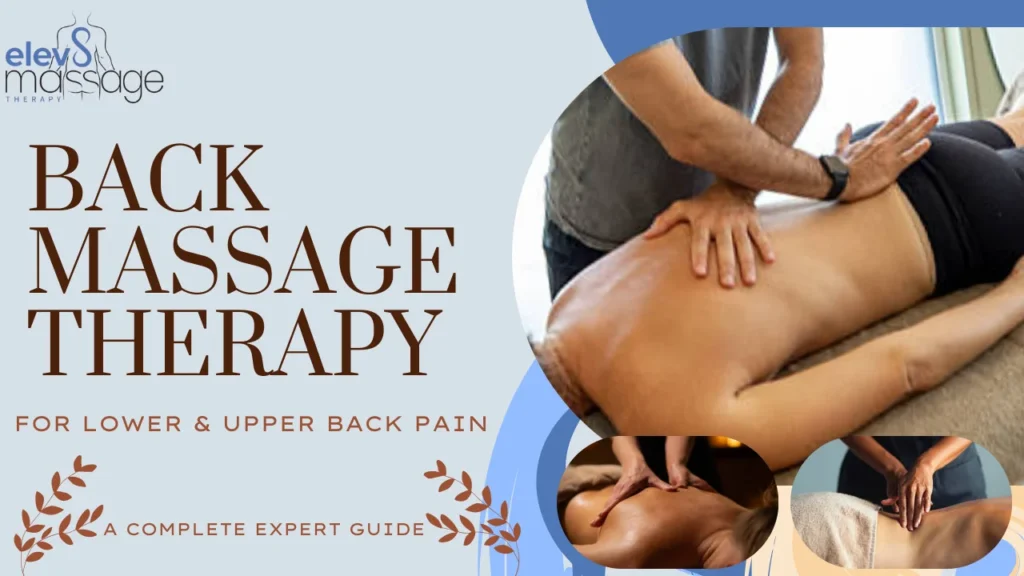Back Massage Therapy for Lower & Upper Back Pain